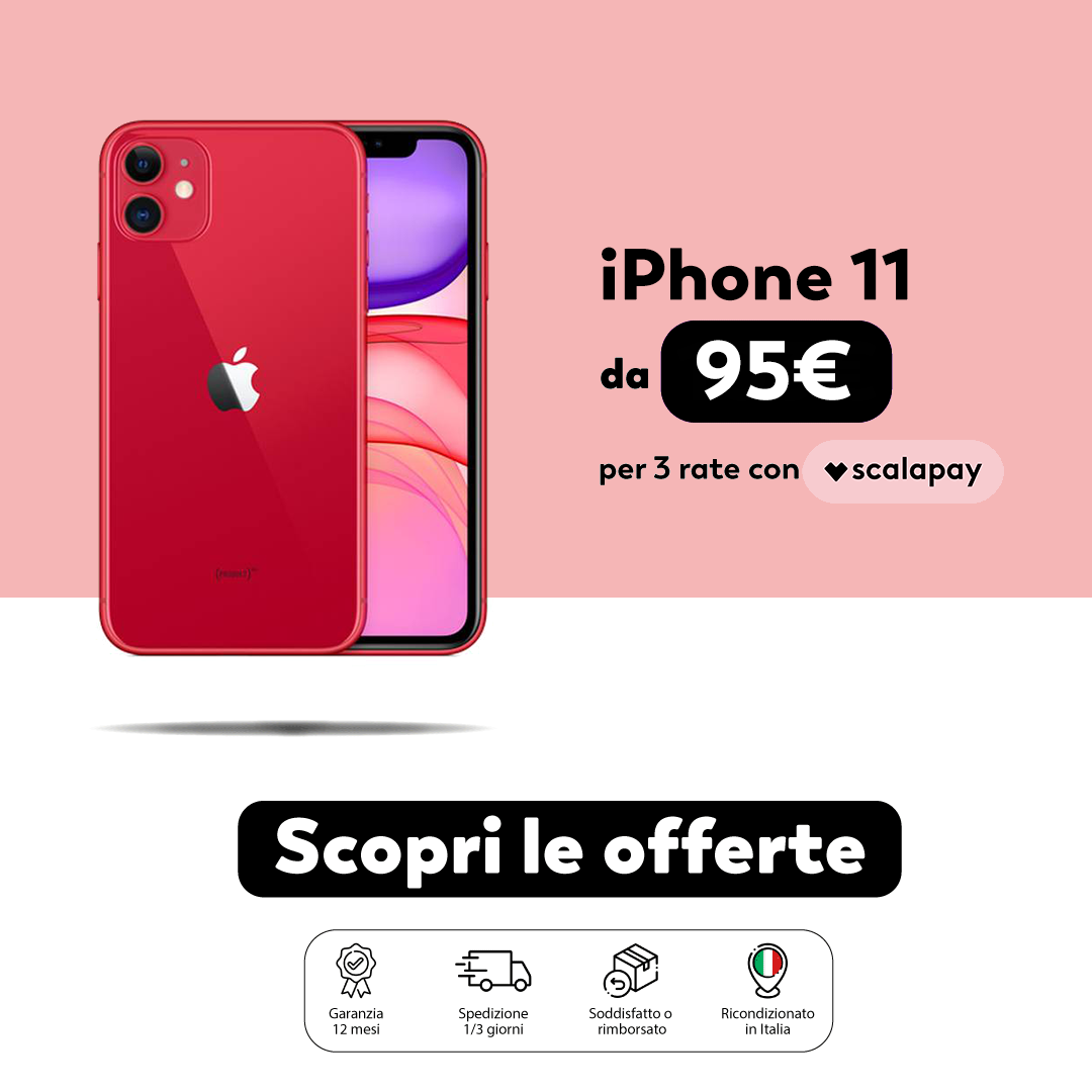 iPhone 11 da 95€ in 3 rate con Scalapay