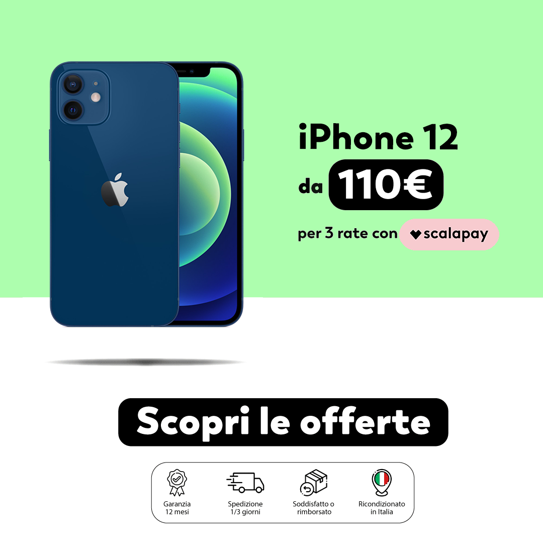iPhone 12 da 110€ in 3 rate con Scalapay