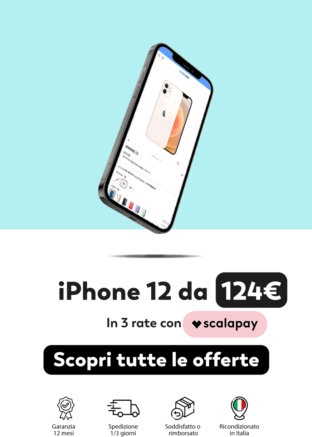 iPhone 12 da 124€ in 3 rate con Scalapay
